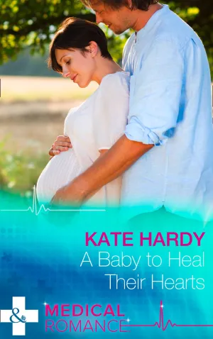 A Baby To Heal Their Hearts (Mills & Boon Medical)